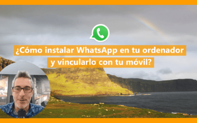 ¿Cómo instalar WhatsApp en tu ordenador y vincularlo con tu móvil?